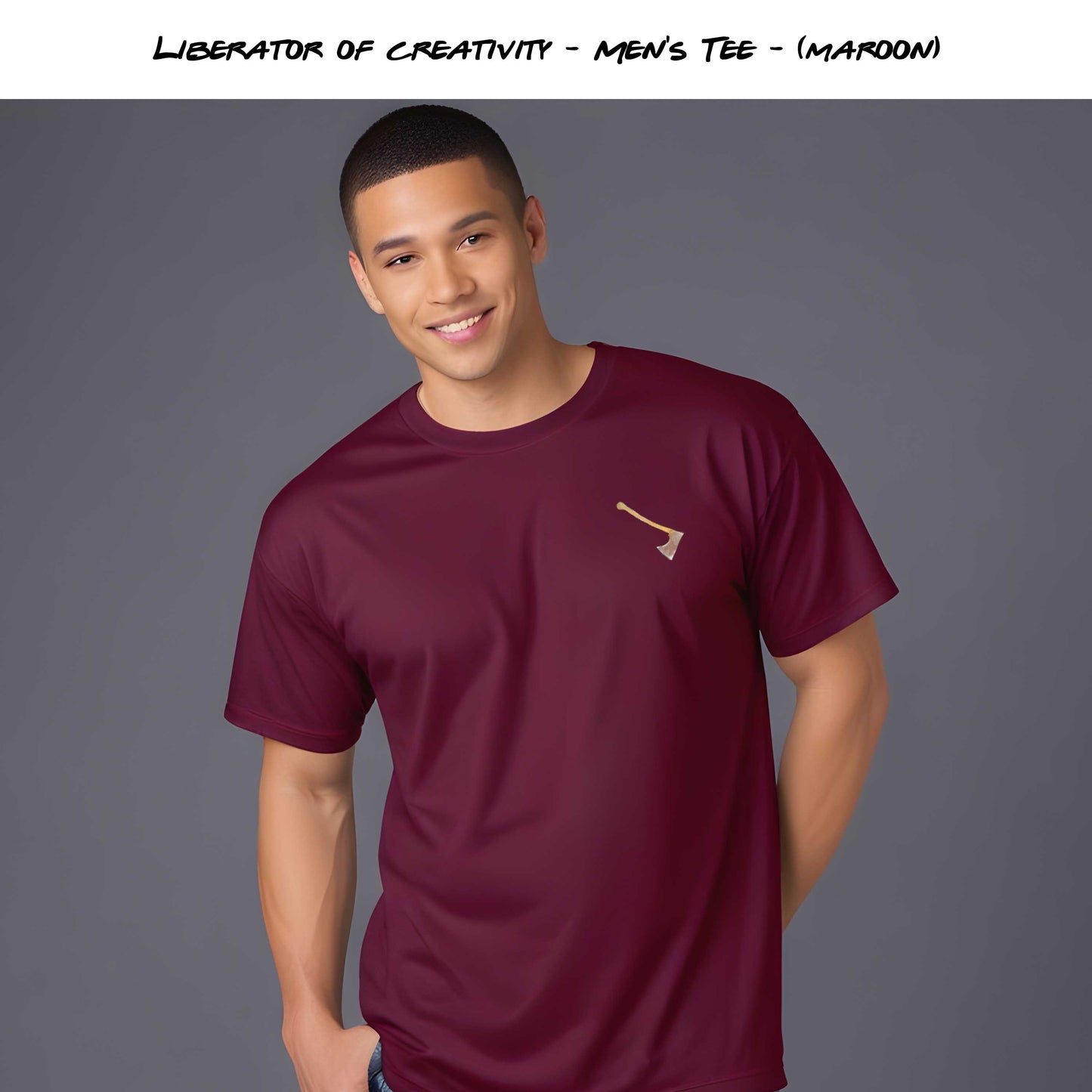 "Liberator of Creativity" Maroon T-Shirt in Men and Women's